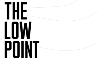 The Low Point